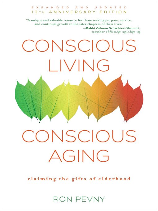 Title details for Conscious Living, Conscious Aging by Ron Pevny - Wait list